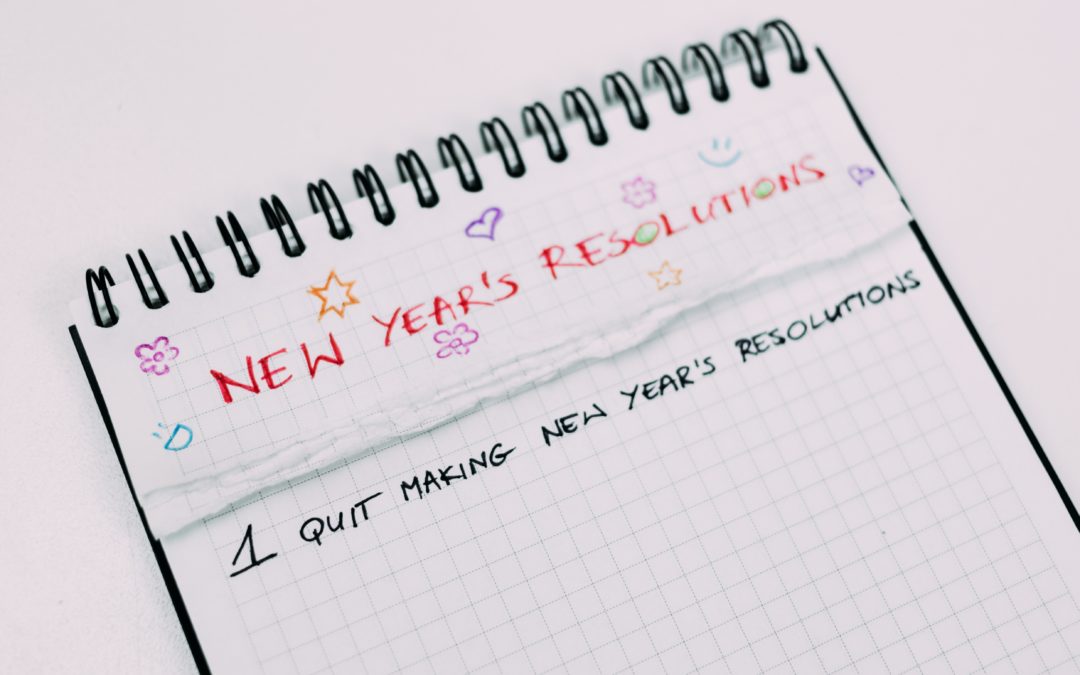 Want to Change Your Year? Change Your New Year’s Resolutions