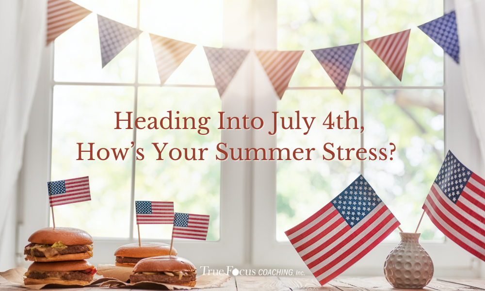 Heading Into July 4th, How’s Your Summer Stress?