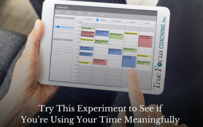 Try This Experiment to See If You’re Using Your Time Meaningfully