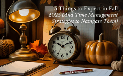 5 Things to Expect in Fall 2025 (And Time Management Strategies to Navigate Them)