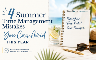 4 Summer Time Management Mistakes You Can Avoid This Year