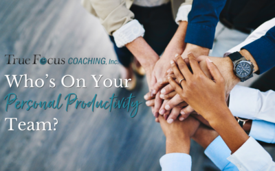 Who’s On Your Personal Productivity Team?  